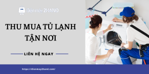 Địa chỉ thu mua máy giặt giá cao tphcm